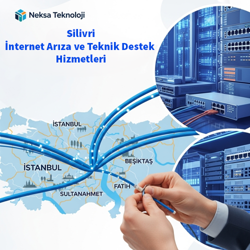 Silivri | İnternet Arıza ve Teknik Destek Hizmetleri